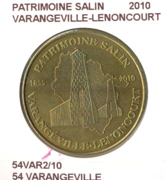 54 VARANGEVILLE PATRIMOINE SALIN VARANGEVILLE LENONCOURT 2010 SUP-