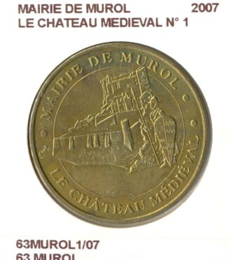 63 MUROL MAIRIE DE MUROL LE CHATEAU MEDIEVAL N1 2007 SUP-