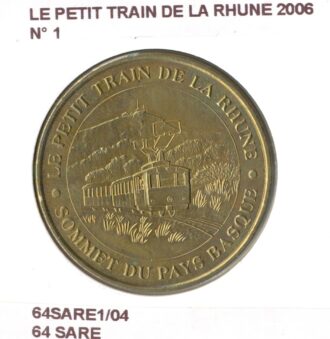 64 LE PETIT TRAIN DE LA RHUNE N1 2006 SUP-