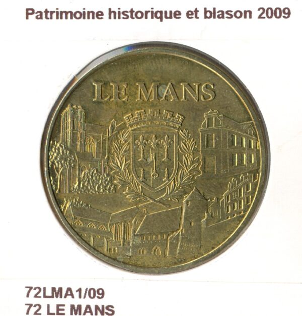 72 LE MANS PATRIMOINE HISTORIQUE ET BLASON 2009 SUP-