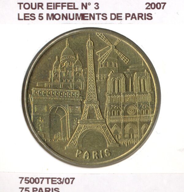 75 PARIS TOUR EIFFEL N3 LES MONUMENTS DE PARIS 2007 SUP-