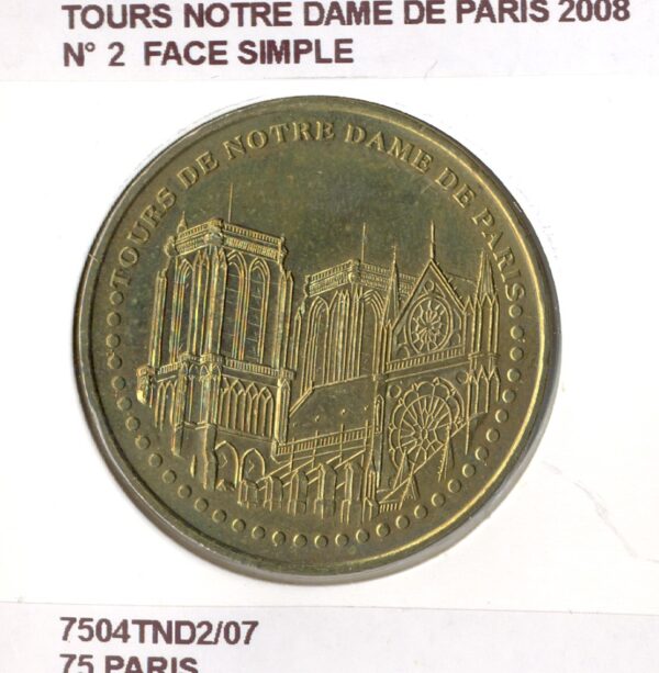 75 PARIS TOURS NOTRE DAME DE PARIS N2 FACE SIMPLE 2008 SUP-