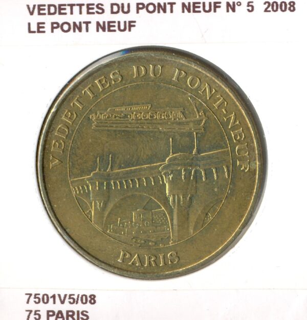75 PARIS VEDETTES DU PONT NEUF N5 LE PONT NEUF 2008 SUP-