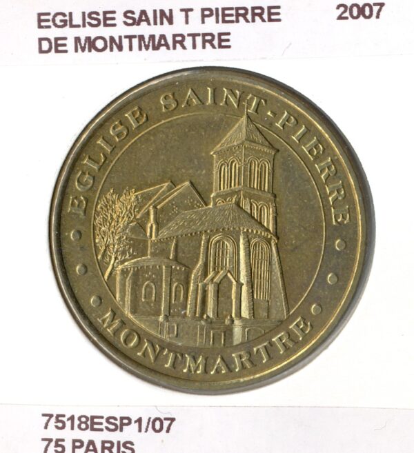 75 PARIS EGLISE SAINT PIERRE MONTMARTRE 2007 SUP-