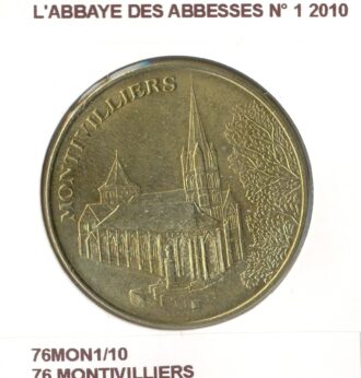 76 MONTIVILLIERS L'ABBAYE DES ABBESSES N1 2010 SUP-