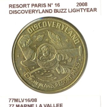 77 MARNE LA VALLEE RESORT PARIS N16 DISCOVERYLAND BUZZ LIGHTYEAR 2008 SUP-