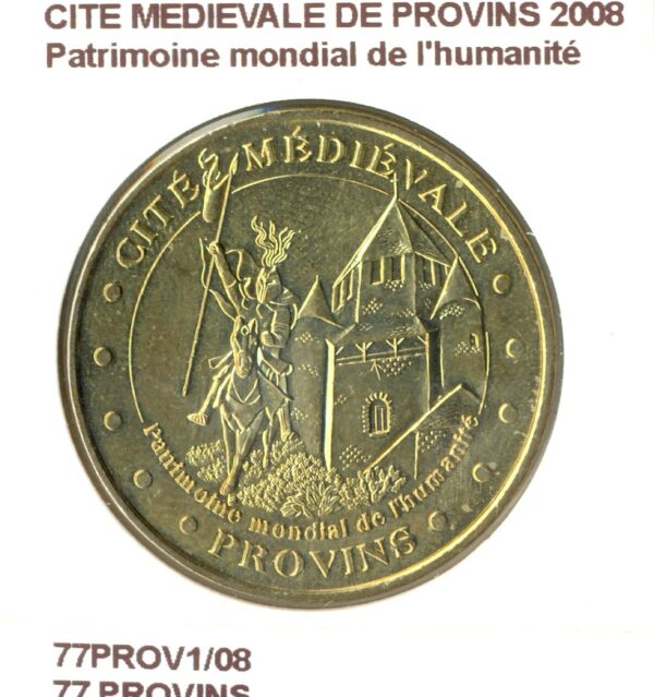 77 PROVINS CITE MEDIEVALE DE PROVINS PATRIMOINE MONDIAL DE L'HUMANITE 2008 SUP-