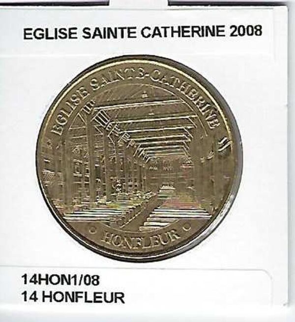 14 HONFLEUR EGLISE SAINTE CATHERINE 2008 SUP-