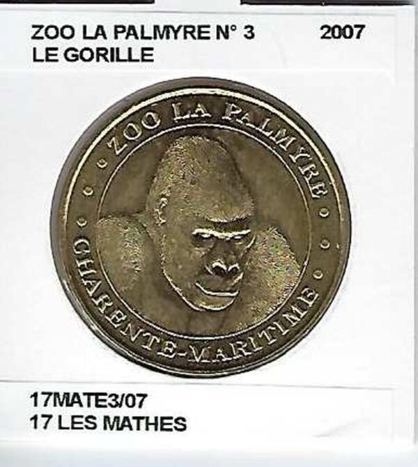 17 LES MATHES LA PALMYRE NUMERO 3 LE GORILLE 2007 SUP-