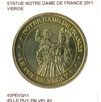 43 LE PUY EN VELAY STATUE NOTRE DAME DE FRANCE VIERGE 2011 SUP-
