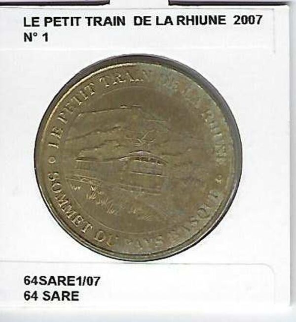 64 SARE LE PETIT TRAIN DE LA RHUNE Numero 1 2007 SUP-