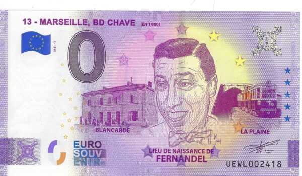 13 MARSEILLE 2021-1 FERNANDEL BD CHAVE (EN 1900 ) VERSION ANNIVERSAIRE BILLET SOUVENIR 0 EURO TOURISTIQUE NEUF