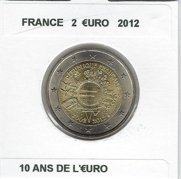 FRANCE 2012 2 EURO COMMEMORATIVE 10 ANS DE L EURO SUP-