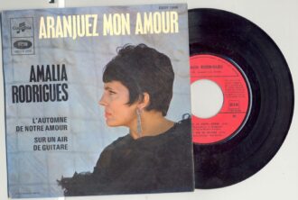 45 Tours AMALIA RODRIGUEZ "L'AUTOMNE DE NOTRE AMOUR" / "ARANJUEZ MON AMOUR"