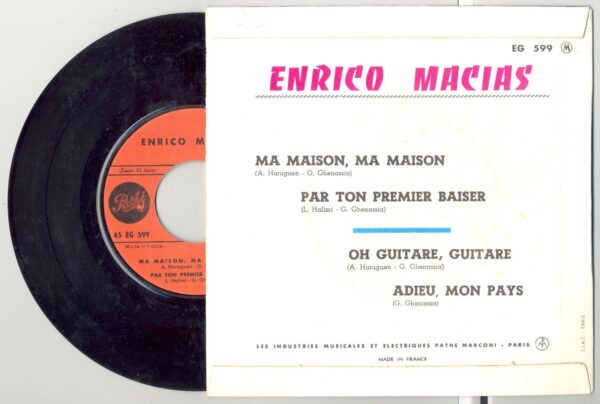 45 Tours ENRICO MACIAS "MA MAISON MA MAISON" / "OH GUITARE GUITARE"