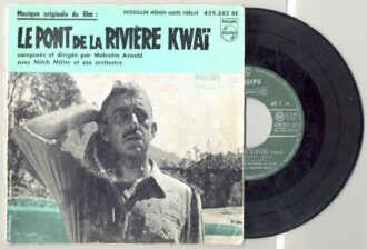 45 Tours LE PONT DE LA RIVIERE KWAI "LA CONSTRUCTION DU PONT" / "COLONEL BOGEY"