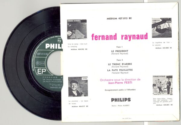 45 Tours FERNAND RAYNAUD "LE PRESIDENT" / "LE TRONC D'ARBRE"