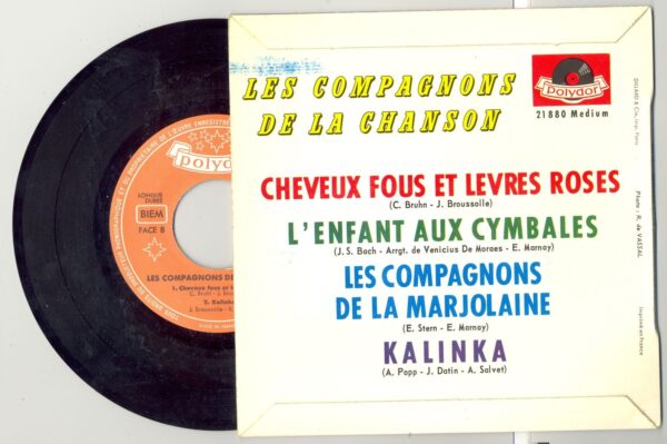 45 Tours LES COMPAGNONS DE LA CHANSON "L'ENFANT AU CYMBALES" / "CHEVEUX FOUS ET LEVRES ROSES"