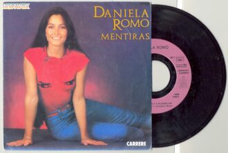 45 Tours DANIELA ROMO "MENTIRAS" / "NO NO PUEDO Y A DEJARTE"