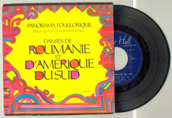 45 Tours PANORAMA FOLKLORIQUE "DANSES DE ROUMANIE" / "DANSE D'AMERIQUE DU SUD"