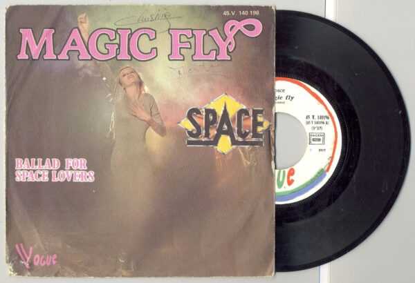 45 Tours SPACE "MAGIC FLY" / "BALLAD FOR SPACE LOVERS"