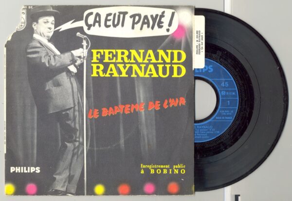 45 Tours FERNAND RAYNAUD "CA EUT PAYE" / "LE BAPTEME DE L'AIR"
