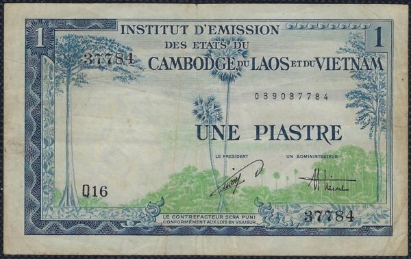 INDOCHINE FRANCAISE 1 PIASTRE NON DATE (1954) SERIE Q16 TB+ (INSTITUT D'EMISSION DES ETATS DU CAMBODGE DU LAOS ET DU VIETNAM)