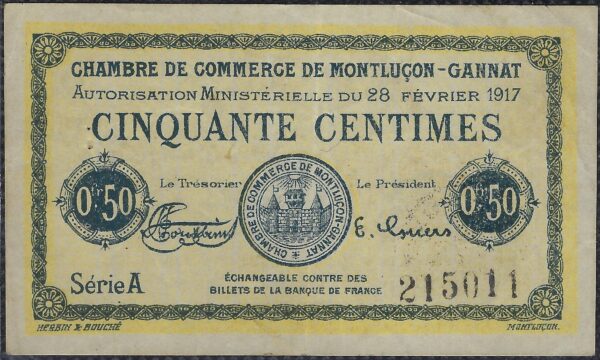 BILLET DE NECESSITE - 03 ALLIER CHAMBRE DE COMMERCE DE MONTLUCON GANNAT 50 CENTIMES 28 FEVRIER 1917 SERIE A TTB